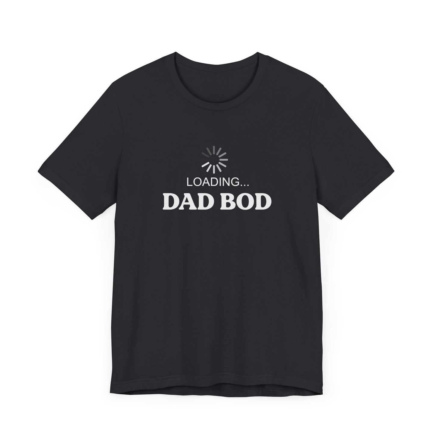 Loading... Dad Bod Unisex Tee, Funny Dad Shirt, Father's Day Gift, Summer Tee, Casual Humor Clothing, Gift for Men