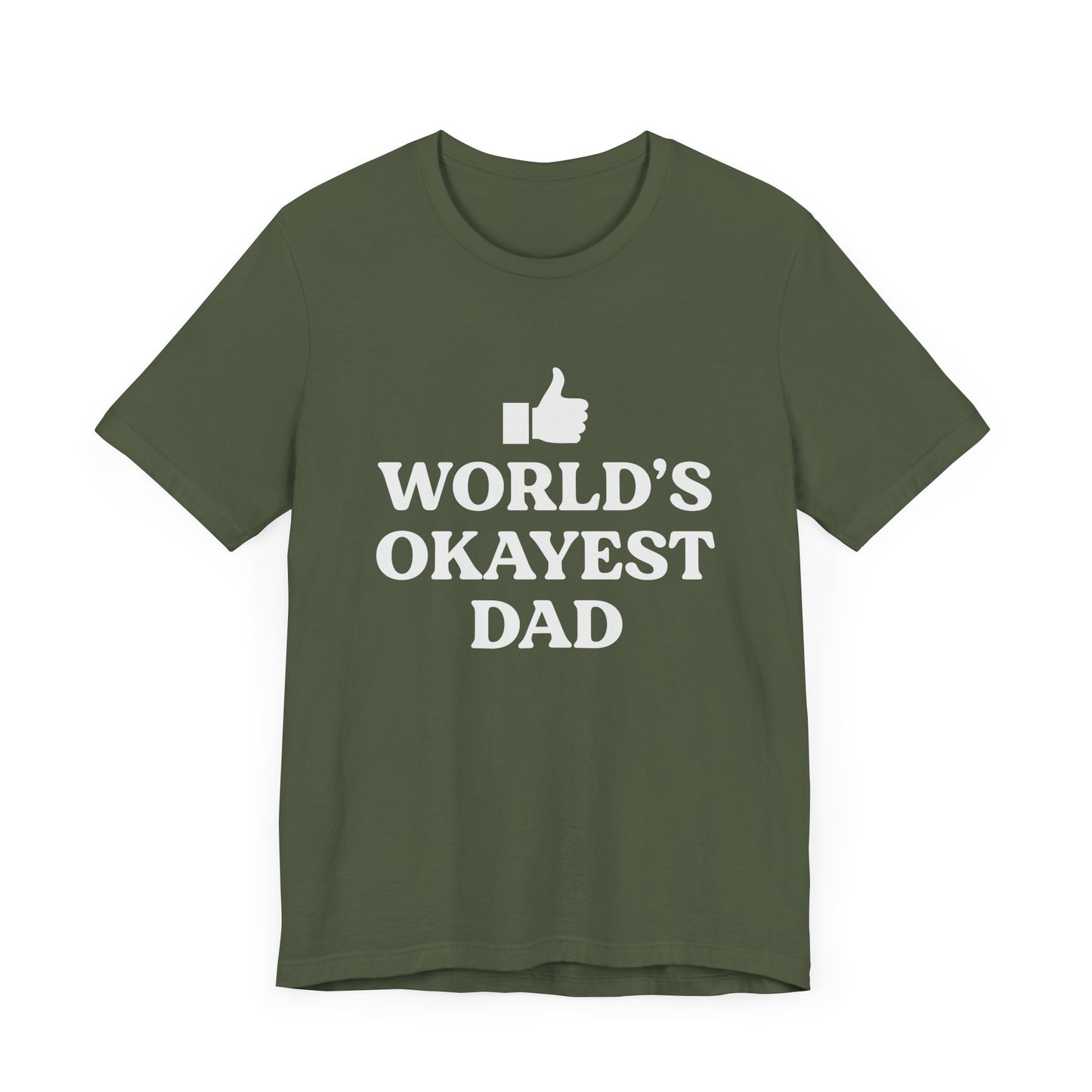 World's Okayest Dad Short Sleeve Tee, Funny Fathers Day Gift, Casual Unisex T-Shirt, Dad Humor, Gift for Men
