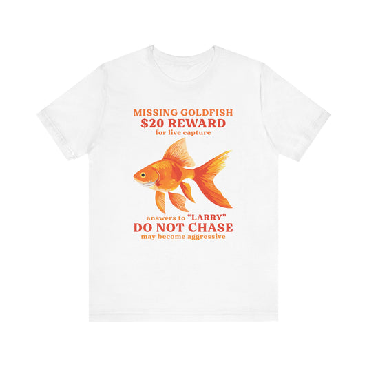 Missing Goldfish Tee, Funny Pet Loss Shirt, Unisex Comedy T-Shirt, Gift for Fish Lovers, Unique Animal Humor Apparel