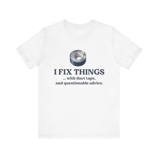 DIY Fixer Unisex Tee - Humor T-Shirt, Gift for Handy People, Dad Humor, Home Repair Shirt, Ideal for DIY Lovers, Funny Quotes Tee